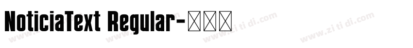 NoticiaText Regular字体转换